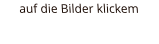 auf die Bilder klickem